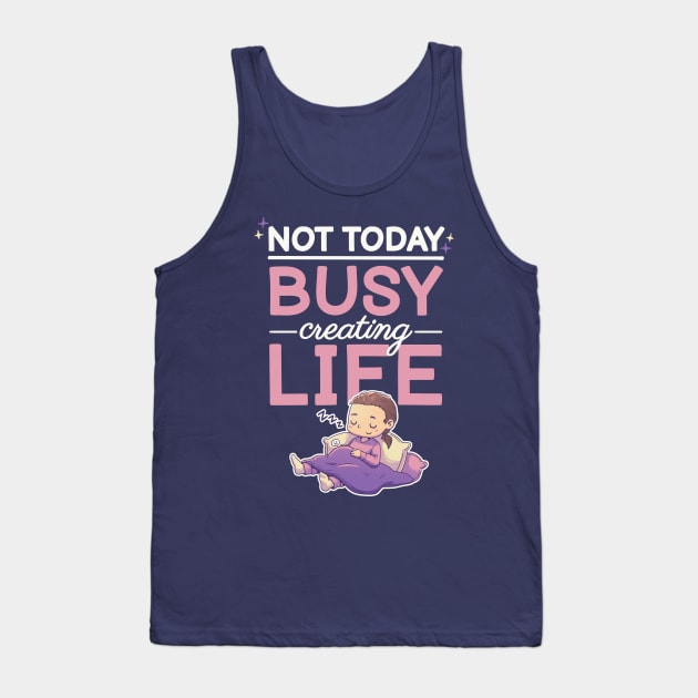 Not today, busy creating life // Pregnancy, maternity, motherhood, pregnant Tank Top by Geekydog